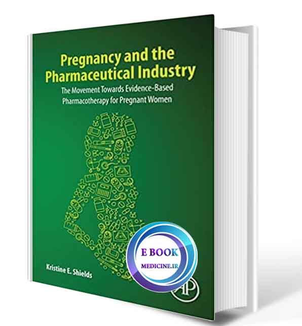دانلود کتاب Pregnancy and the Pharmaceutical Industry2019(ORIGINAL PDF) 